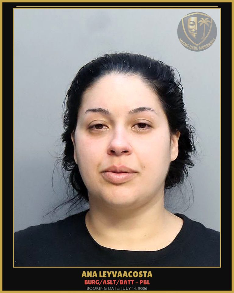 Leyvaacosta Ana Mary Arrested – BURG/ASLT/BATT – PBL – Miami-Dade County (July 14, 2026)