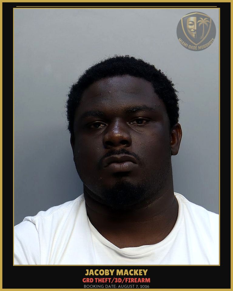 Mackey Jacoby  Jeremiah Arrested – GRD THEFT/3D/FIREARM – Miami-Dade County (August 7, 2026)