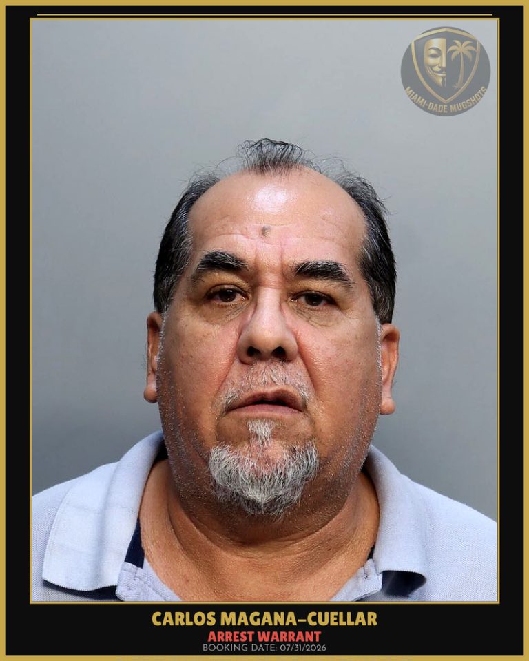 Magana-Cuellar Carlos Arrested – ARREST WARRANT – Miami-Dade County (July 31, 2026)