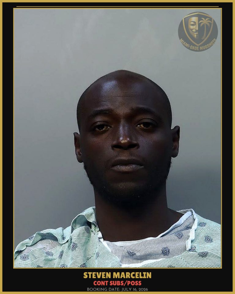Marcelin Steven Arrested – CONT SUBS/POSS – Miami-Dade County (July 16, 2026)