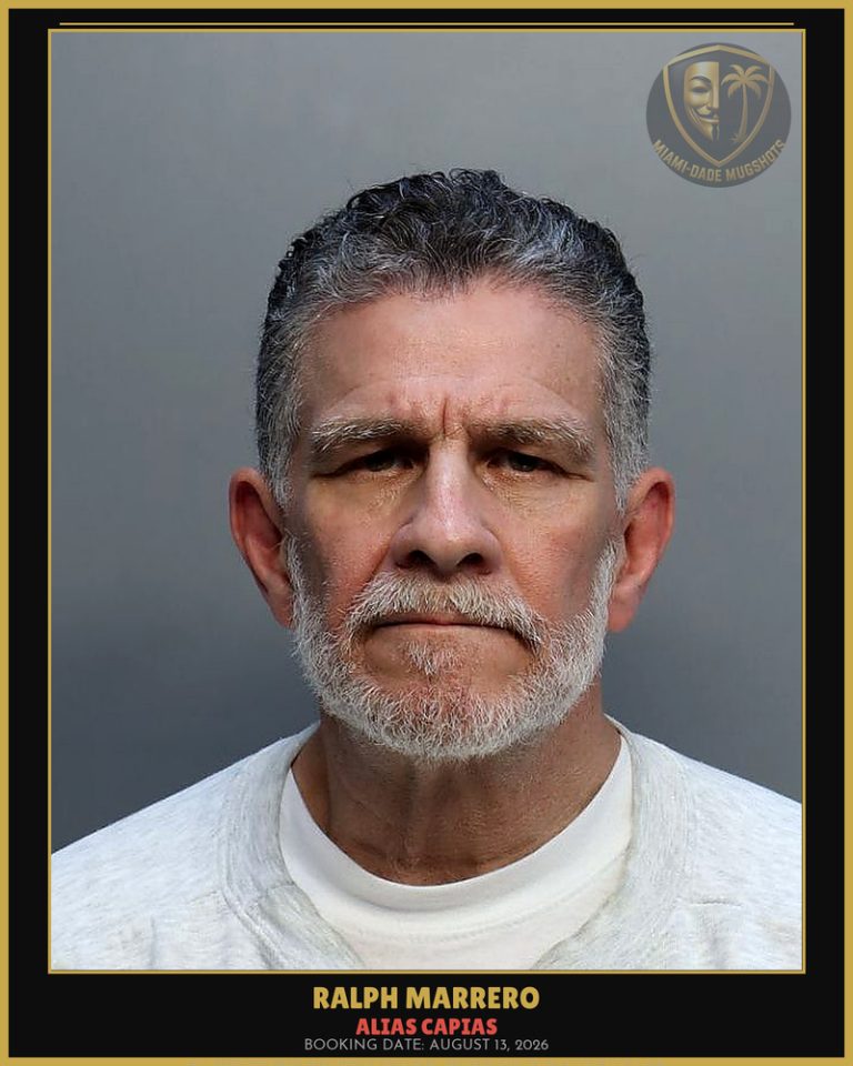 Marrero Ralph Arrested – ALIAS CAPIAS – Miami-Dade County (August 13, 2026)