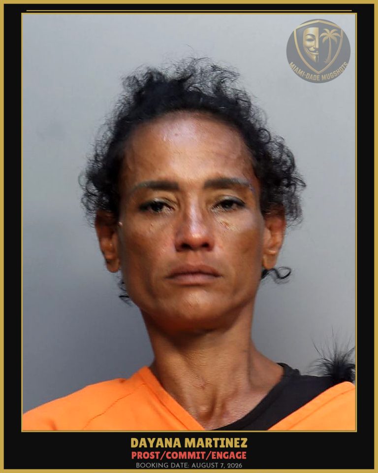 Martinez Dayana Arrested – PROST/COMMIT/ENGAGE – Miami-Dade County (August 7, 2026)