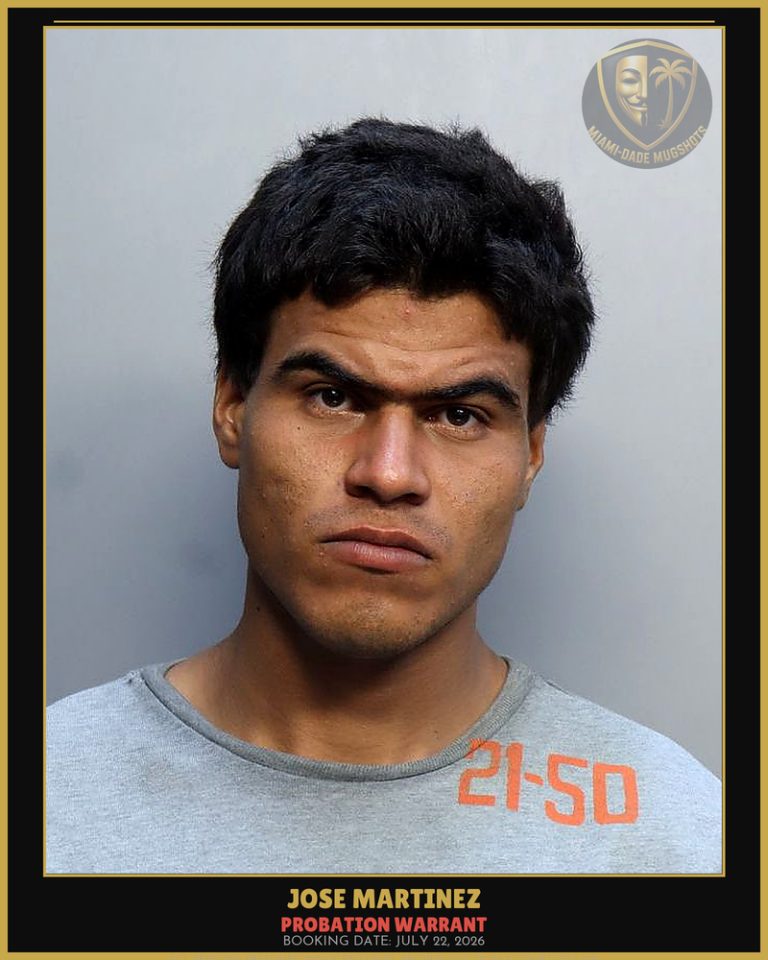 Martinez Jose Arrested – PROBATION WARRANT – Miami-Dade County (July 22, 2026)