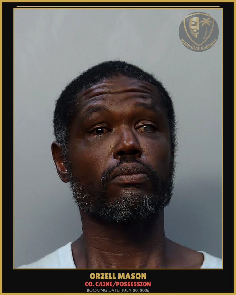 Mason Orzell Arrested – Co. Caine/POSSESSION – Miami-Dade County (July 20, 2026)