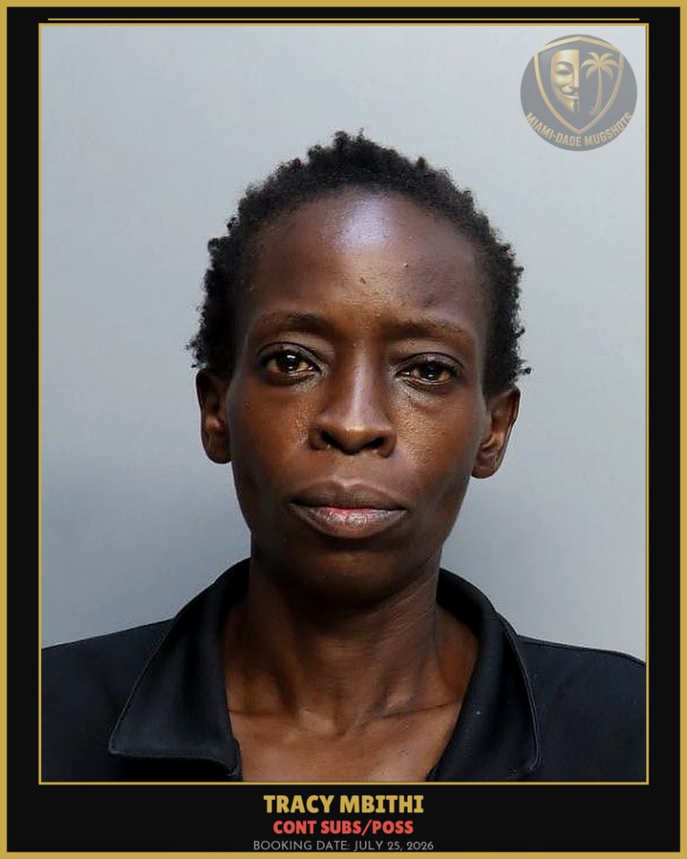 Mbithi Tracy  Mueni Arrested – CONT SUBS/POSS – Miami-Dade County (July 25, 2026)