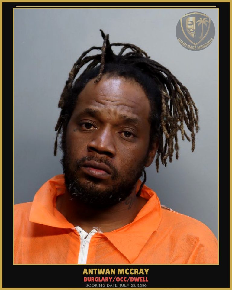 Mccray Antwan  Jerome Arrested – BURGLARY/OCC/DWELL – Miami-Dade County (July 25, 2026)