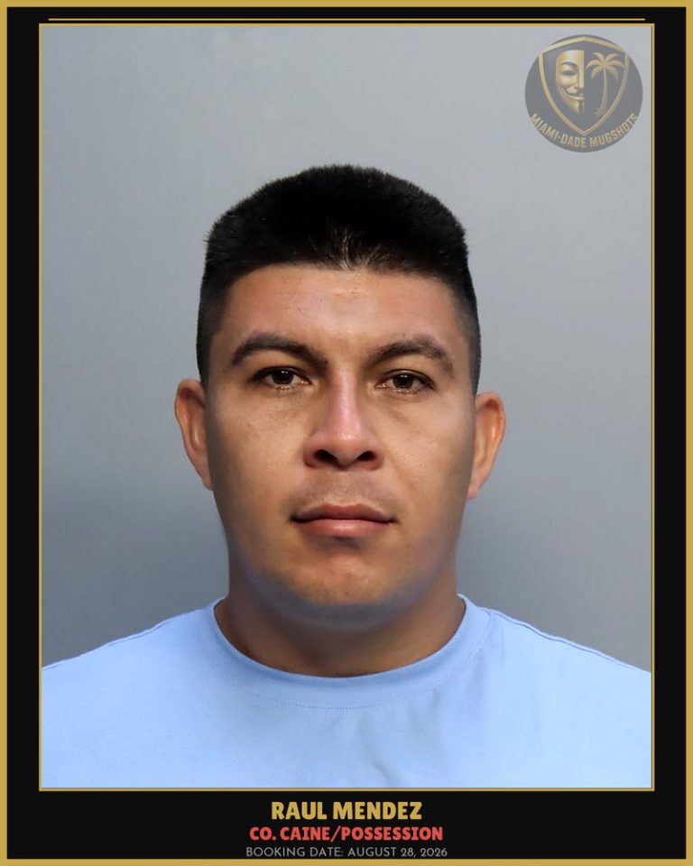 Mendez Raul Arrested – Co. Caine/POSSESSION – Miami-Dade County (August 28, 2026)