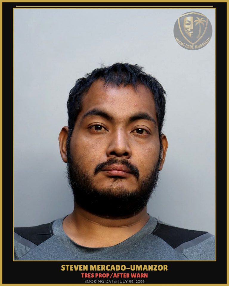Mercado-Umanzor Steven  Josue Arrested – TRES PROP/AFTER WARN – Miami-Dade County (July 22, 2026)