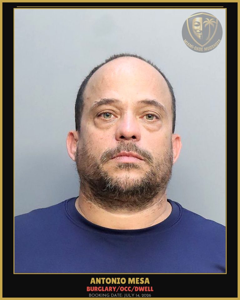 Mesa Antonio Arrested – BURGLARY/OCC/DWELL – Miami-Dade County (July 14, 2026)
