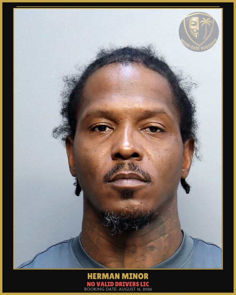 Minor Herman Arrested – NO VALID DRIVERS LIC – Miami-Dade County (August 16, 2026)