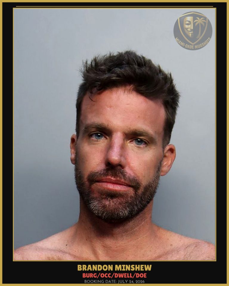 Minshew Brandon Keith Arrested – BURG/OCC/DWELL/DOE – Miami-Dade County (July 24, 2026)