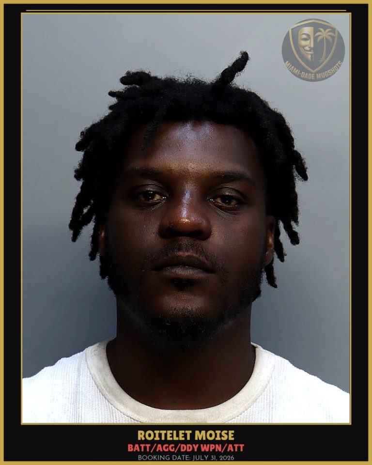 Moise Roitelet  Nmn Arrested – BATT/AGG/DDY WPN/ATT – Miami-Dade County (July 31, 2026)