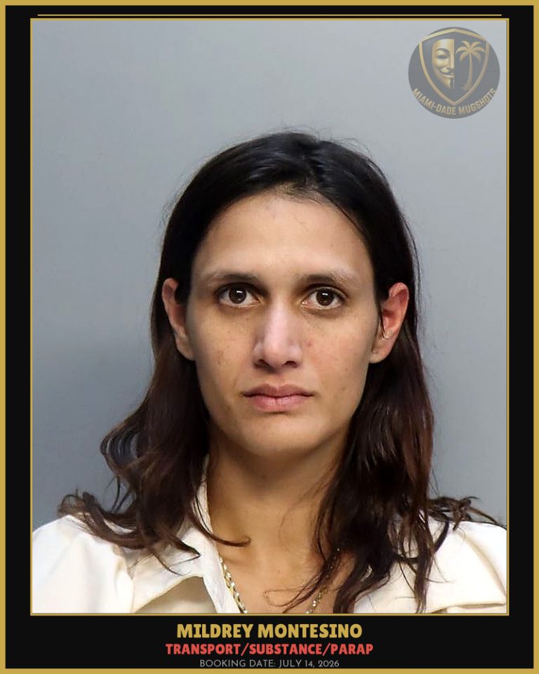 Montesino Mildrey Arrested – TRANSPORT/SUBSTANCE/PARAP – Miami-Dade County (July 14, 2026)