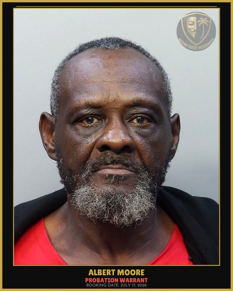 Moore Albert Arrested – PROBATION WARRANT – Miami-Dade County (July 17, 2026)
