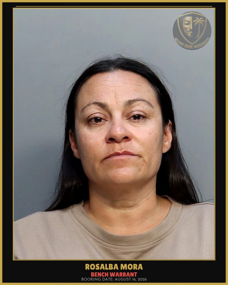 Mora Rosalba Arrested – BENCH WARRANT – Miami-Dade County (August 16, 2026)