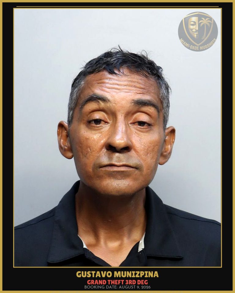 Munizpina Gustavo Arrested – GRAND THEFT 3RD DEG – Miami-Dade County (August 9, 2026)