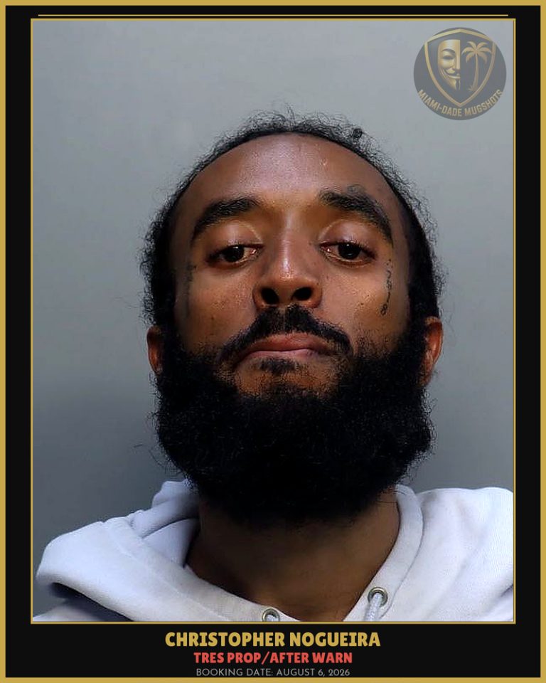 Nogueira Christopher Arrested – TRES PROP/AFTER WARN – Miami-Dade County (August 6, 2026)