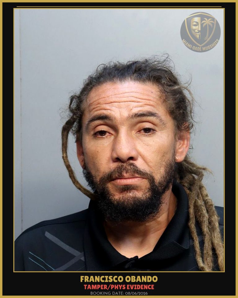Obando Francisco  J Arrested – TAMPER/PHYS EVIDENCE – Miami-Dade County (August 6, 2026)