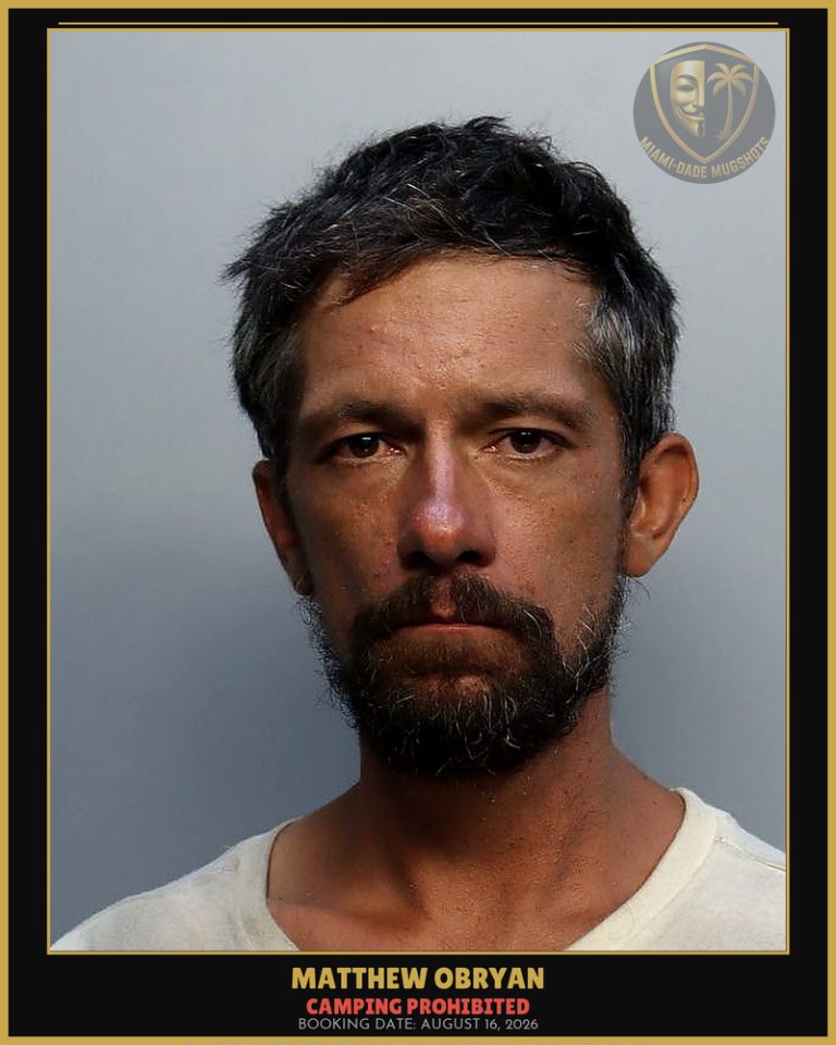 Obryan Matthew  William Arrested – CAMPING PROHIBITED – Miami-Dade County (August 16, 2026)