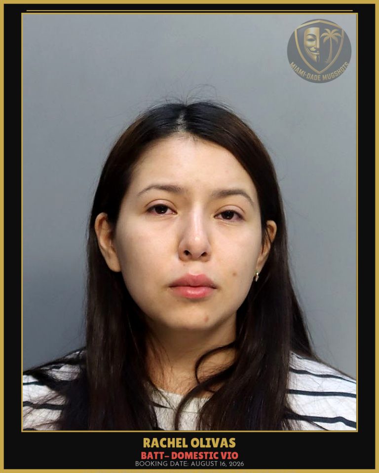 Olivas Rachel  Annette Arrested – BATT- DOMESTIC VIO – Miami-Dade County (August 16, 2026)