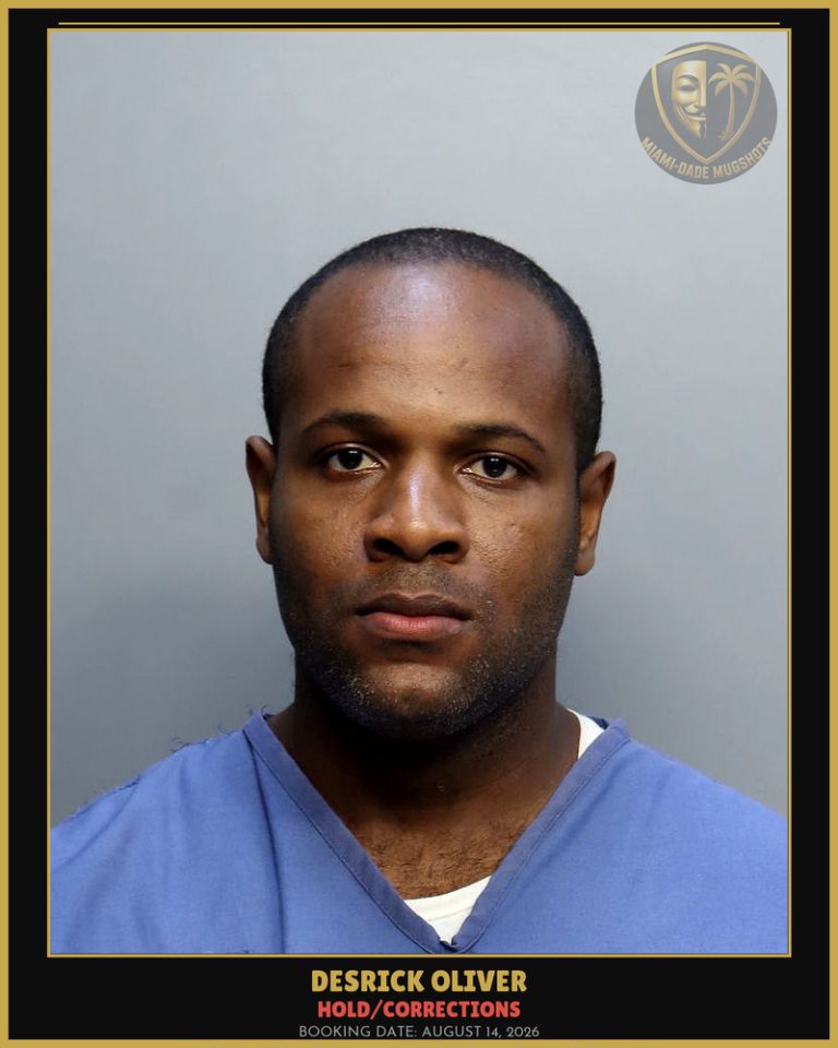 Oliver Desrick  C Arrested – HOLD/CORRECTIONS – Miami-Dade County (August 14, 2026)