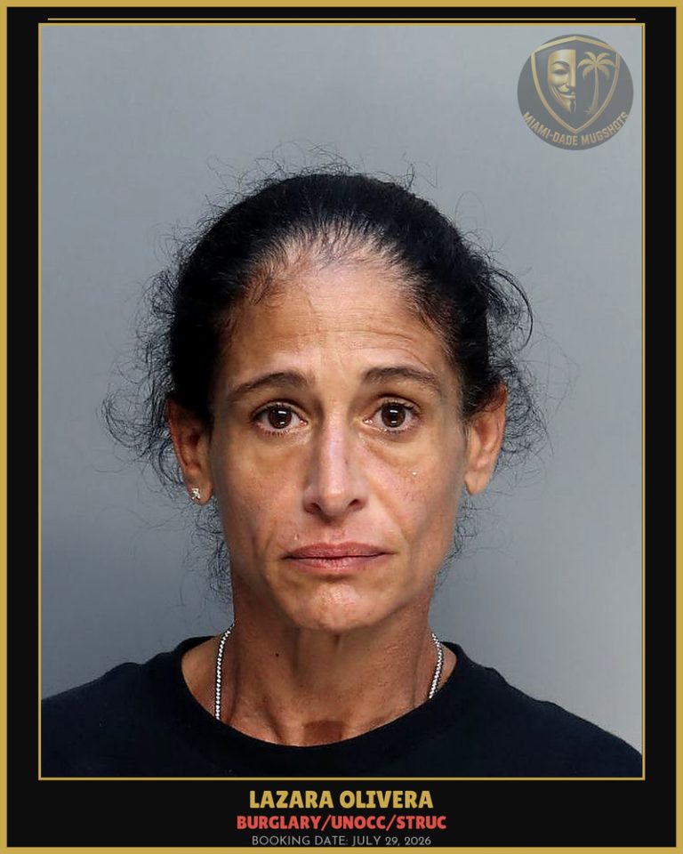 Olivera Lazara Arrested – BURGLARY/UNOCC/STRUC – Miami-Dade County (July 29, 2026)