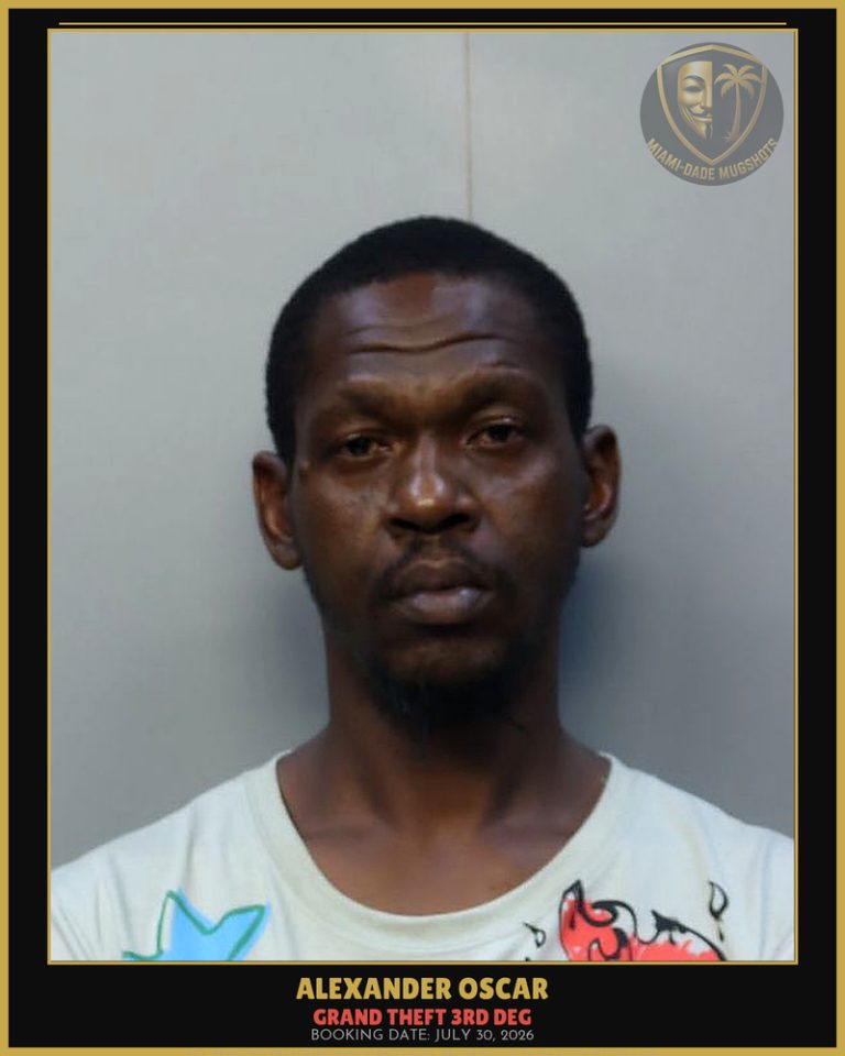 Oscar Alexander Arrested – GRAND THEFT 3RD DEG – Miami-Dade County (July 30, 2026)
