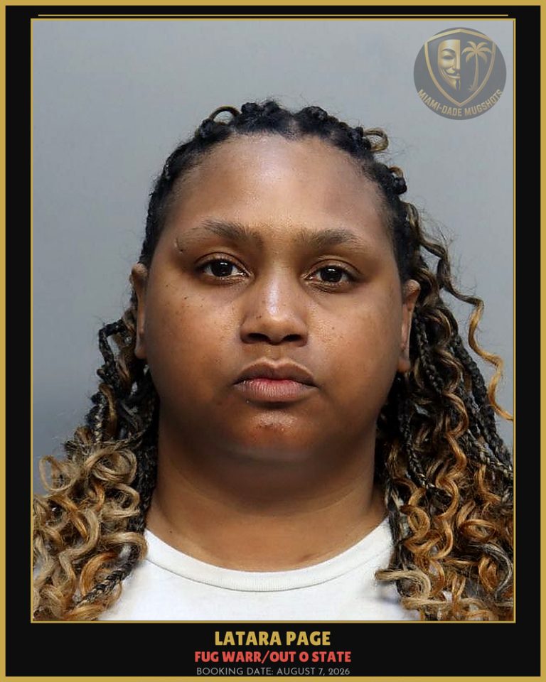 Page Latara  Ciara Arrested – FUG WARR/OUT O STATE – Miami-Dade County (August 7, 2026)