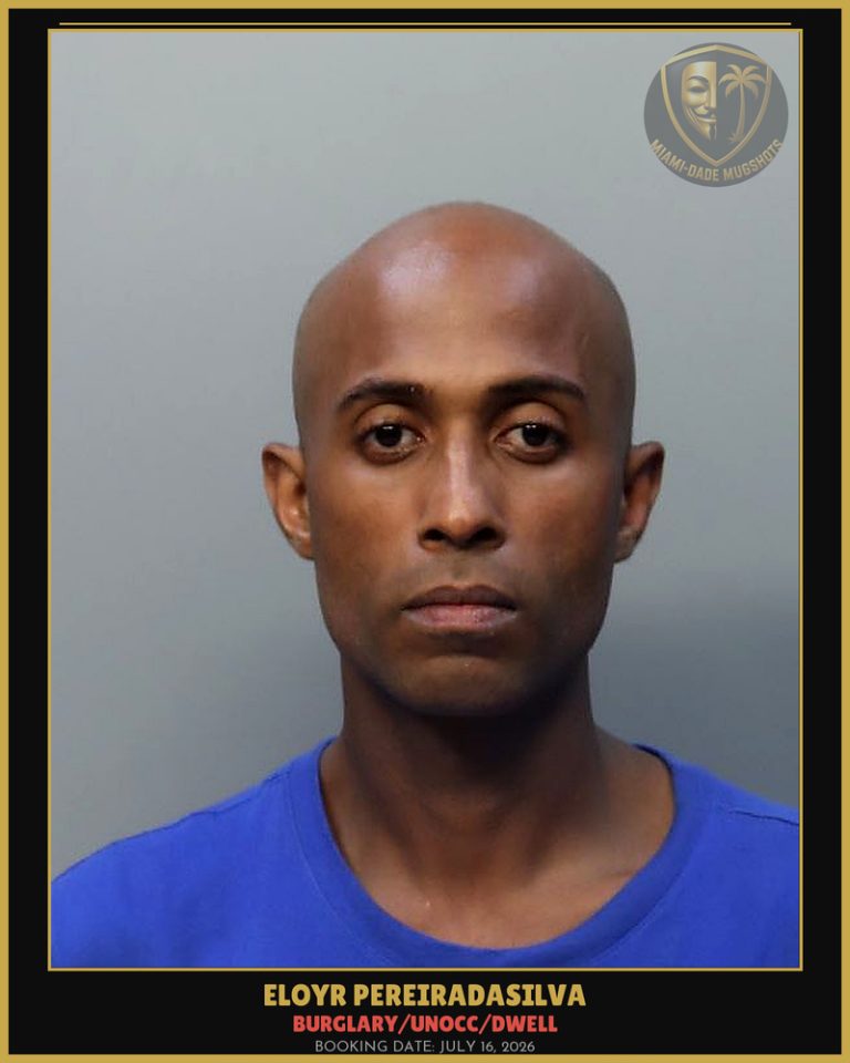 Pereiradasilva Eloyr Arrested – BURGLARY/UNOCC/DWELL – Miami-Dade County (July 16, 2026)