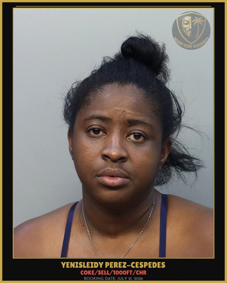Perez-Cespedes Yenisleidy Arrested – COKE/SELL/1000FT/CHR – Miami-Dade County (July 21, 2026)