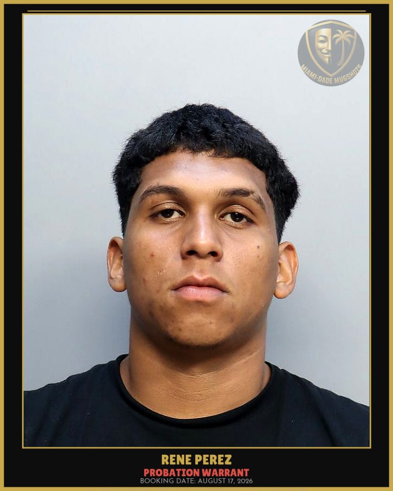 Perez Rene  Jesus Arrested – PROBATION WARRANT – Miami-Dade County (August 17, 2026)