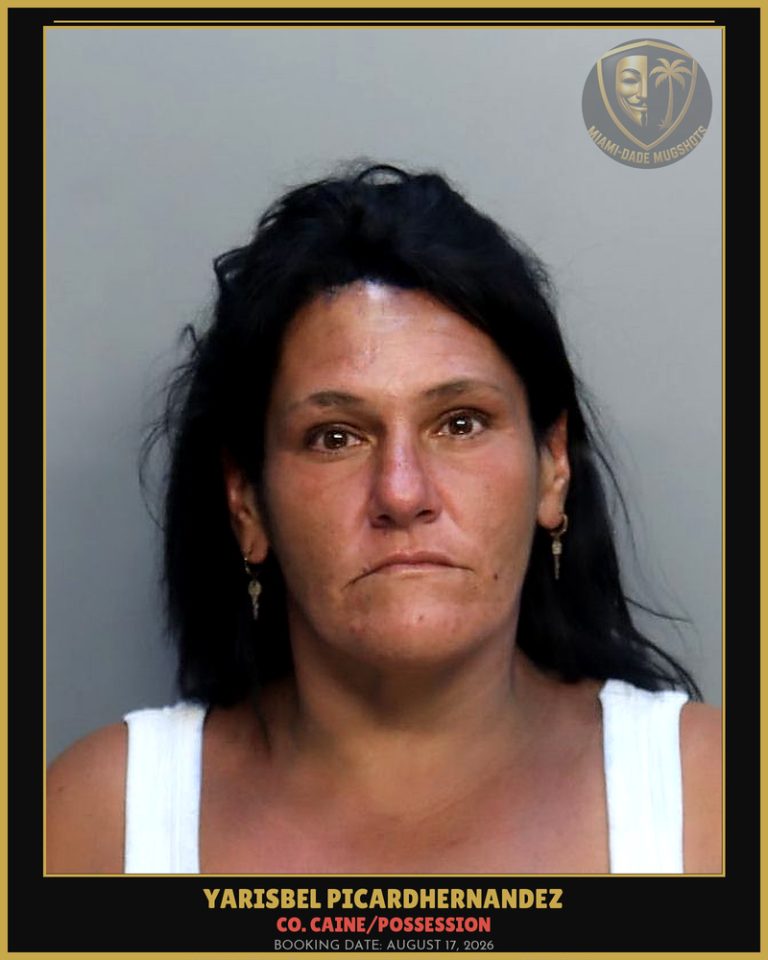 Picardhernandez Yarisbel Arrested – Co. Caine/POSSESSION – Miami-Dade County (August 17, 2026)