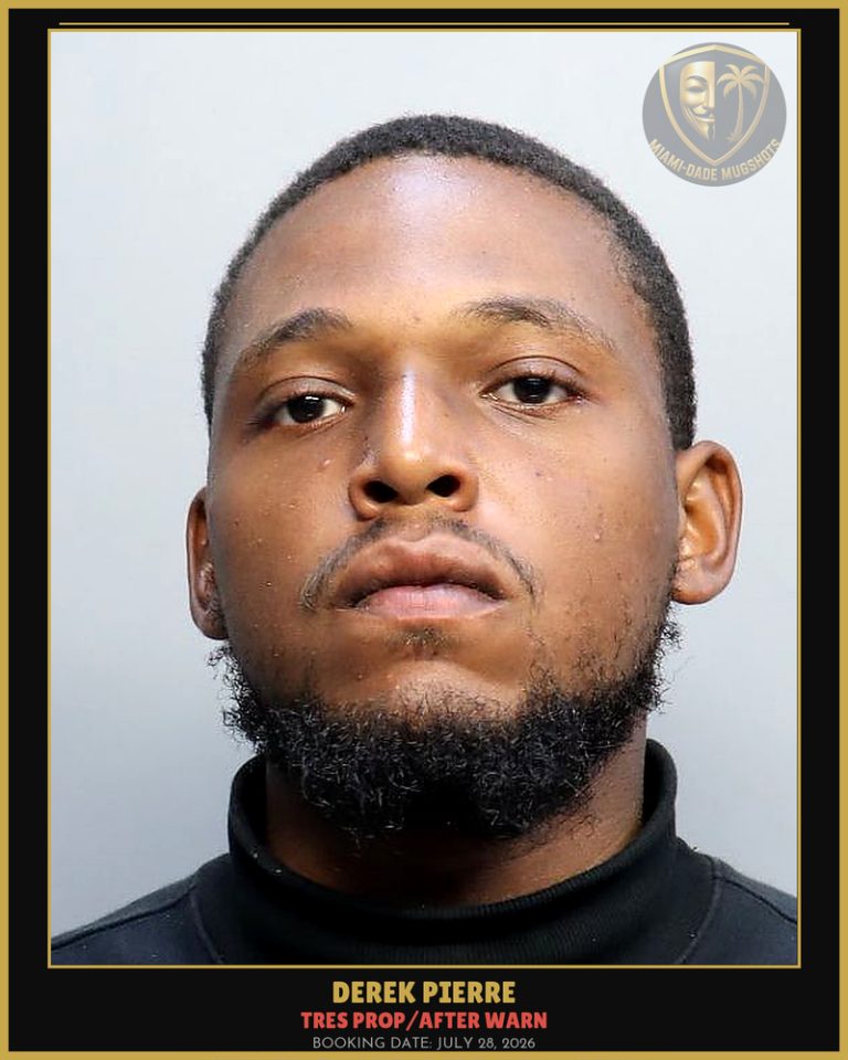 Pierre Derek Arrested – TRES PROP/AFTER WARN – Miami-Dade County (July 28, 2026)