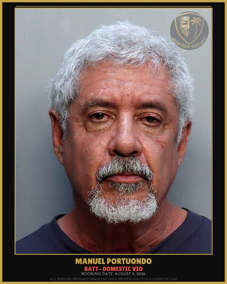 Portuondo Manuel Arrested – BATT- DOMESTIC VIO – Miami-Dade County (August 5, 2026)