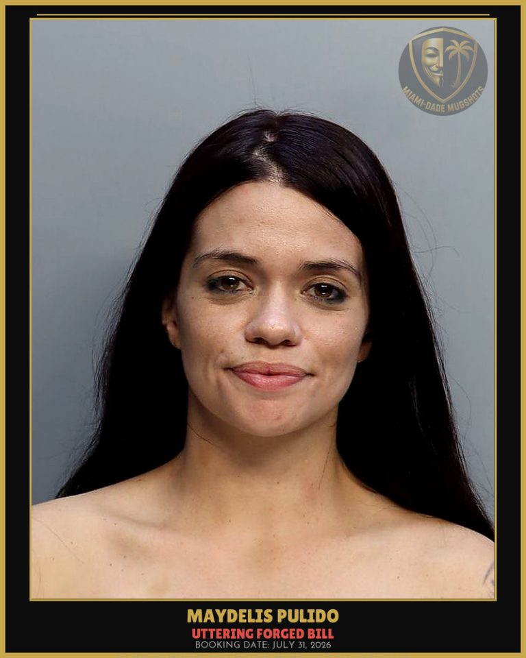 Pulido Maydelis Arrested – UTTERING FORGED BILL – Miami-Dade County (July 31, 2026)