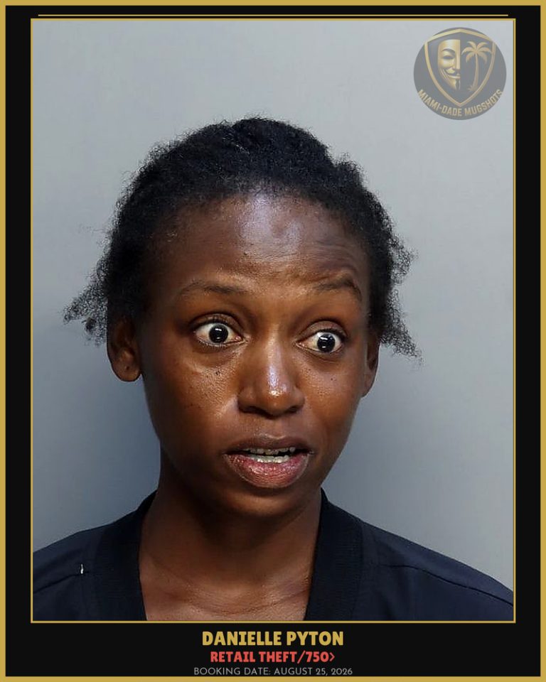 Pyton Danielle  Marie Arrested – RETAIL THEFT/750> – Miami-Dade County (August 25, 2026)