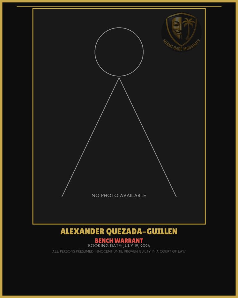 Quezada-Guillen Alexander Francisco Arrested – BENCH WARRANT – Miami-Dade County (July 12, 2026)