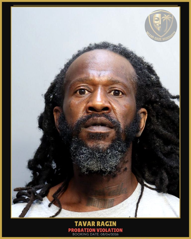 Ragin Tavar Arrested – PROBATION VIOLATION – Miami-Dade County (August 4, 2026)