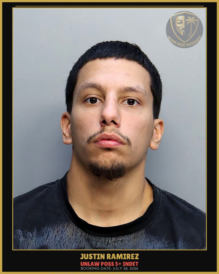 Ramirez Justin Arrested – UNLAW POSS 5+ INDET – Miami-Dade County (July 28, 2026)