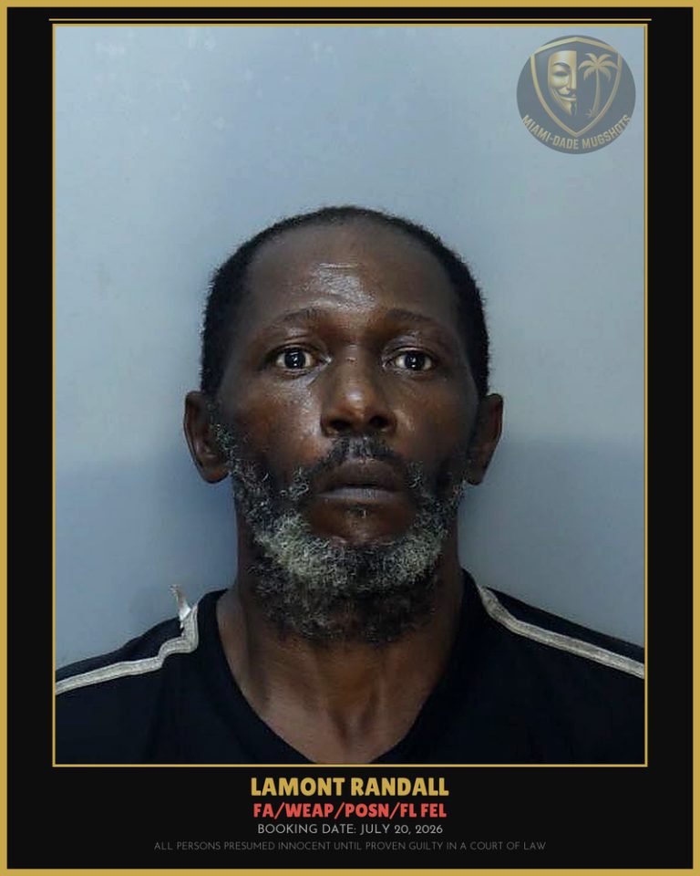 Randall Lamont  J Arrested – FA/WEAP/POSN/FL FEL – Miami-Dade County (July 20, 2026)