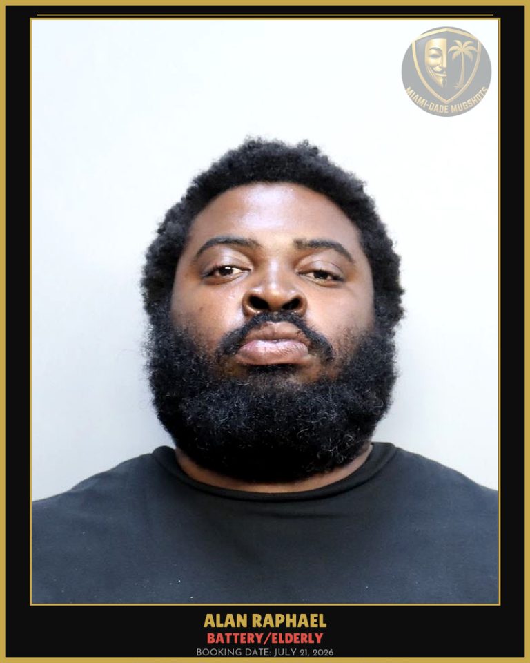 Raphael Alan Arrested – BATTERY/ELDERLY – Miami-Dade County (July 21, 2026)