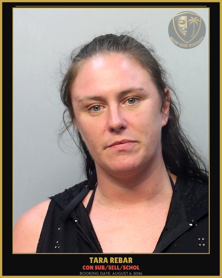 Rebar Tara Arrested – CON SUB/SELL/SCHOL – Miami-Dade County (August 6, 2026)
