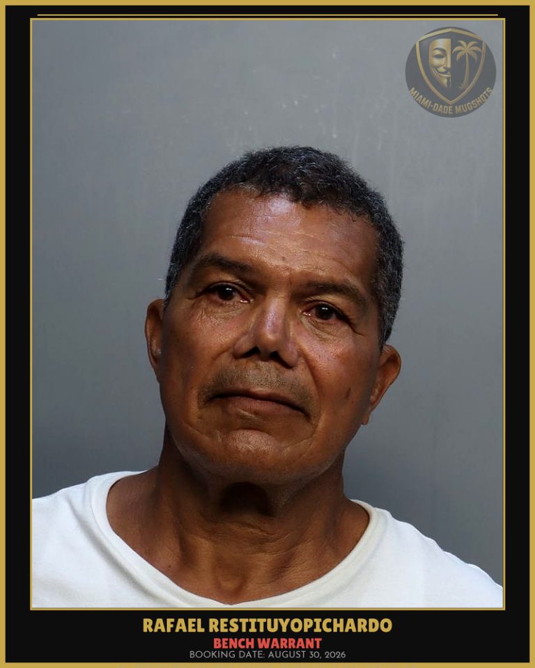 Restituyopichardo Rafael Arrested – BENCH WARRANT – Miami-Dade County (August 30, 2026)