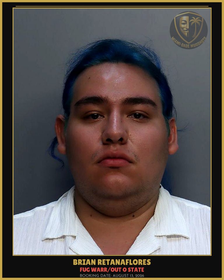 Retanaflores Brian Aaron Arrested – FUG WARR/OUT O STATE – Miami-Dade County (August 13, 2026)