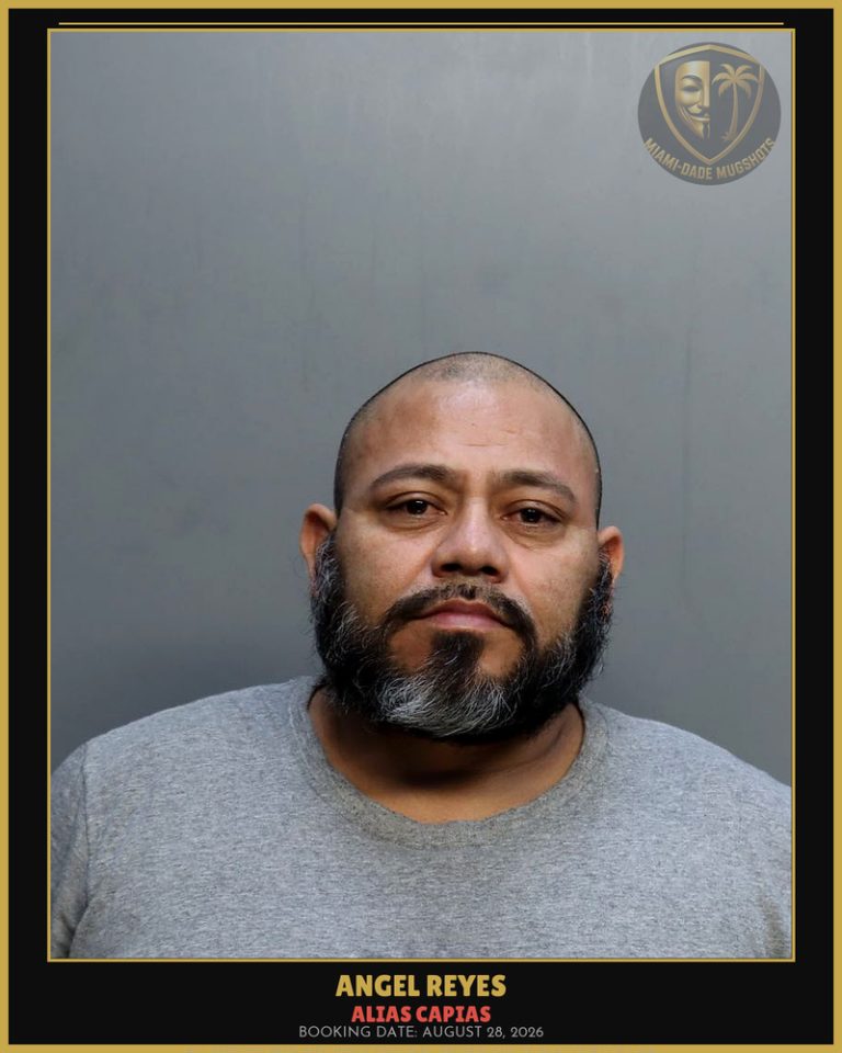 Reyes Angel Arrested – ALIAS CAPIAS – Miami-Dade County (August 28, 2026)
