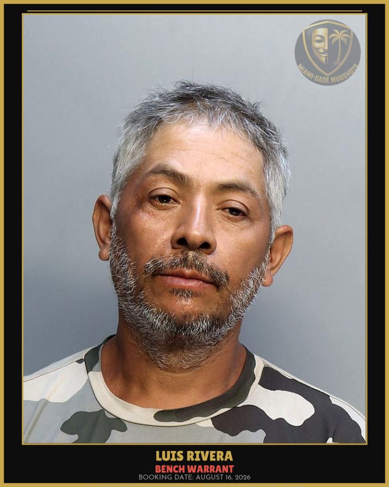 Rivera Luis  Fernando Arrested – BENCH WARRANT – Miami-Dade County (August 16, 2026)