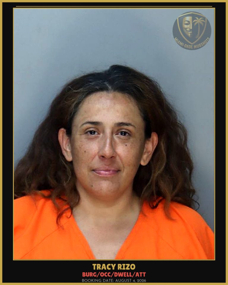 Rizo Tracy  G Arrested – BURG/OCC/DWELL/ATT – Miami-Dade County (August 4, 2026)
