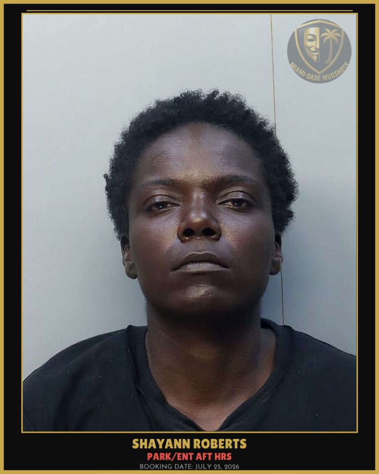 Roberts Shayann Arrested – PARK/ENT AFT HRS – Miami-Dade County (July 25, 2026)