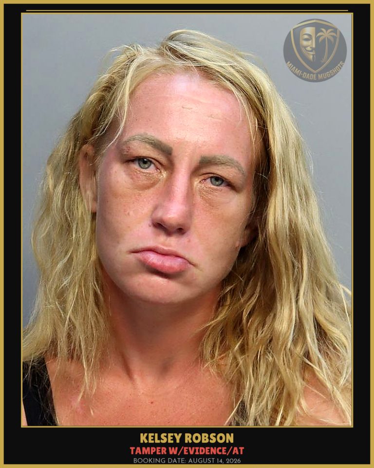 Robson Kelsey Arrested – TAMPER W/EVIDENCE/AT – Miami-Dade County (August 14, 2026)