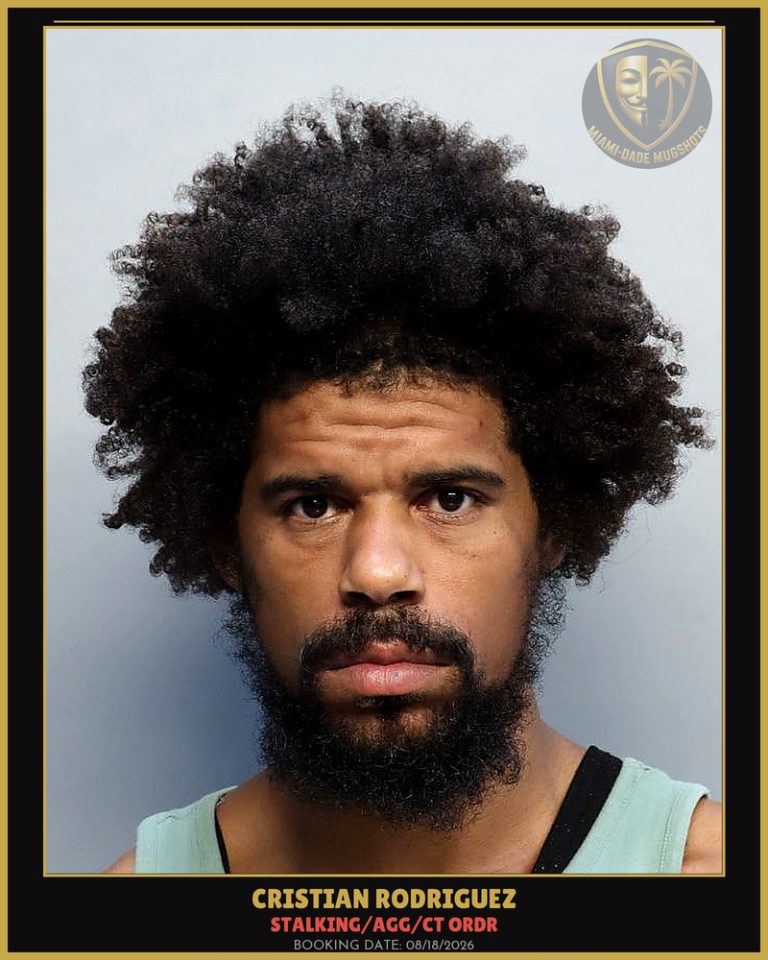 Rodriguez Cristian Arrested – STALKING/AGG/CT ORDR – Miami-Dade County (Unknown)